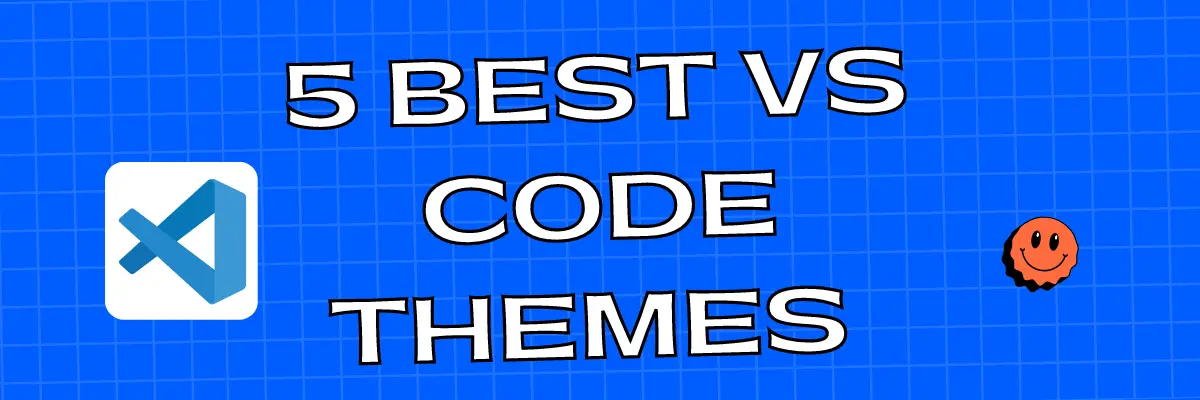 5 Best VS Code Themes in 2023